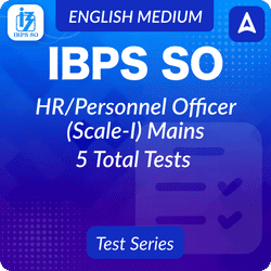 IBPS SO HR/ Personnel Officer (SCALE-I) MAINS 2024 Mock Test Series by Adda247